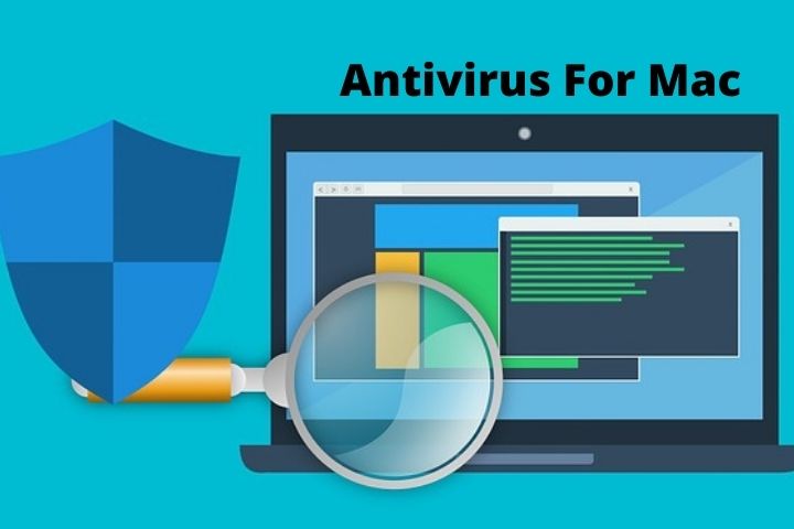 Antivirus For Mac: Which Is The Best Of 2022?