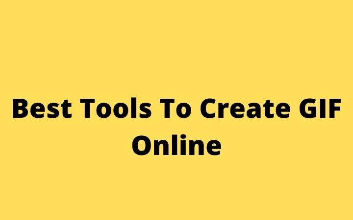 Best Tools To Create GIFs Online