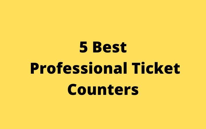 Professional Ticket Counter, Reviews And Comparison