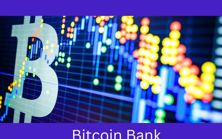 Bitcoin Bank And Its Key Features