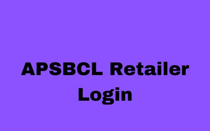 APSBCL Retailer Login: A Comprehensive Guide [Login, Forgot Password, Features]
