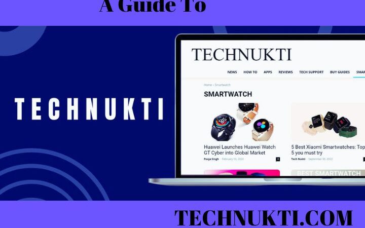 Unleashing The Power of Technukti.com: Your Ultimate Hub For The Latest Technology Guides, Apps, And Reviews