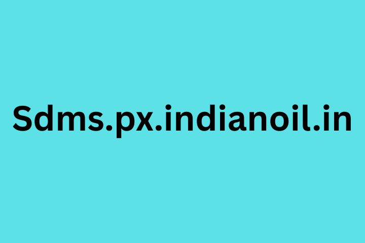 Sdms.px.indianoil.in – Complete Guide to IndianOil Distributor Login, Registration, and Account Management 2025