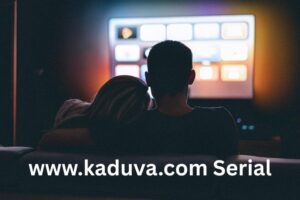 www.kaduva.com Serial