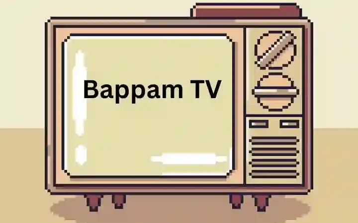 Bappam TV: Features, Risks, and Its Role in the Streaming Ecosystem