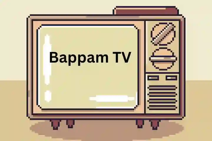Bappam TV: Features, Risks, and Its Role in the Streaming Ecosystem
