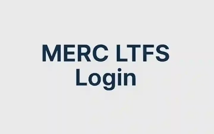 MERC LTFS Login – Step-by-Step Guide to Access Your Account