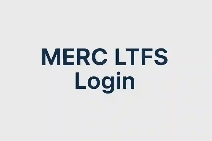 MERC LTFS Login – Step-by-Step Guide to Access Your Account