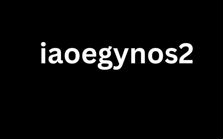 iaoegynos2 – Safe, Free & Verified Digital Platform 2025