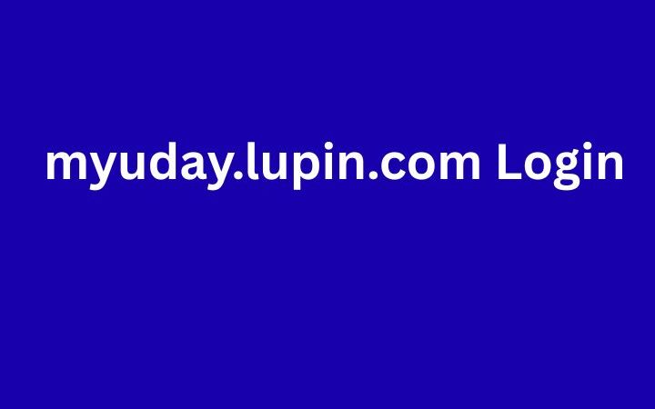 myuday.lupin.com Login – Step-by-Step Guide to Lupin Employee Portal