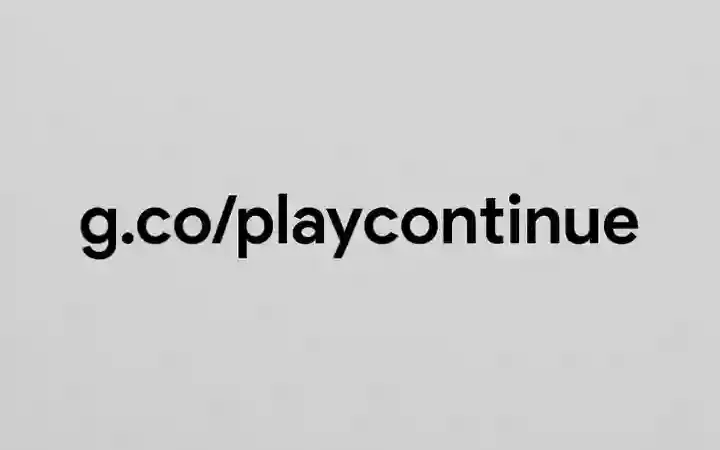 g.co/playcontinue — How to Resume Your Google Play Setup Easily