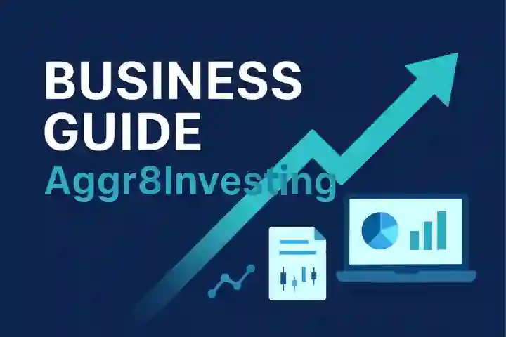 Business Guide Aggr8Investing